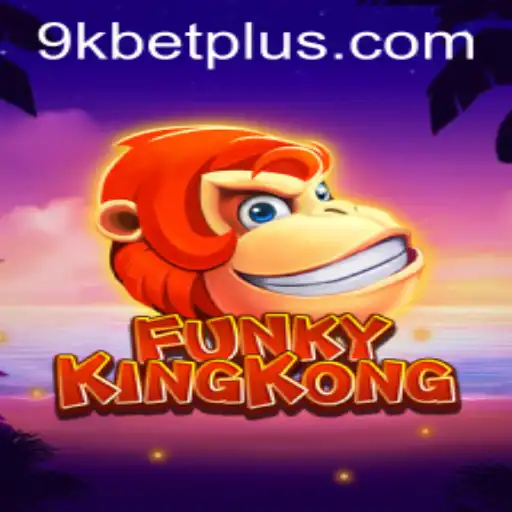 Exploring the Thrills of FunkyKingKong: A New Era in Gaming with 9KBET