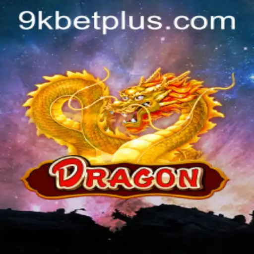 Exploring the World of Dragon: An Insight into the Game Dynamics with 9KBET