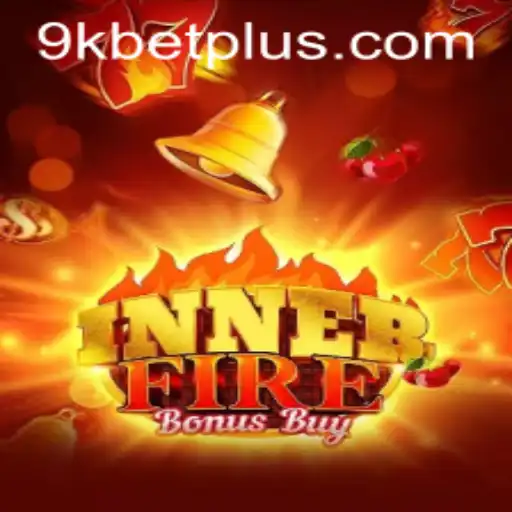 Exploring the Exciting World of InnerFireBonusBuy on 9KBET