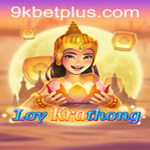 Experience LoyKrathong with a Modern Twist: A Deep Dive into 9KBET's Unique Game