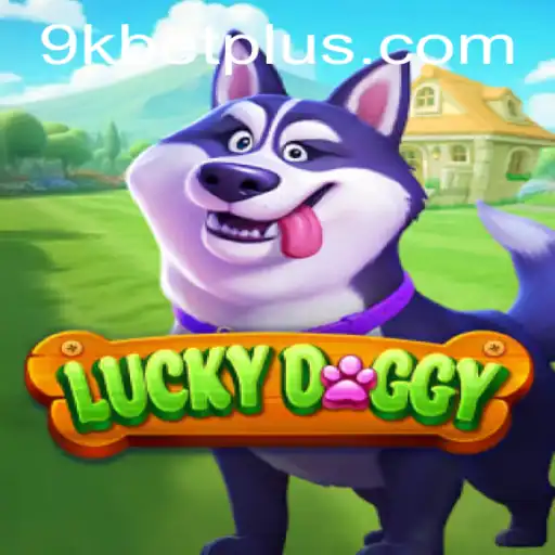 Exploring LuckyDoggy: An In-depth Look at 9KBET's Latest Gaming Sensation