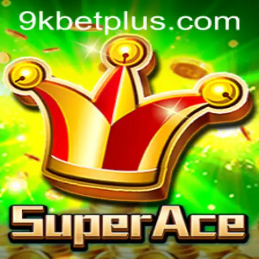 Explore the Exciting World of SuperAce with 9KBET